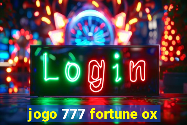 jogo 777 fortune ox