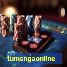 tumsngaonline