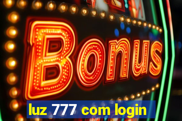 luz 777 com login