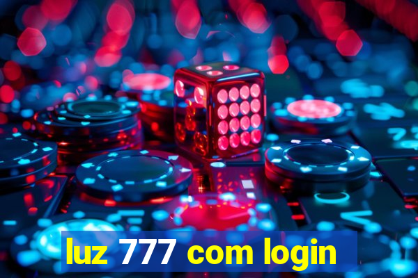 luz 777 com login