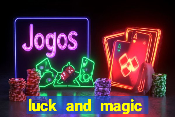 luck and magic galera bet