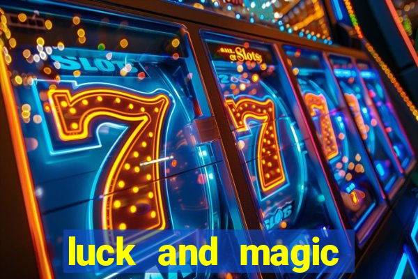 luck and magic galera bet