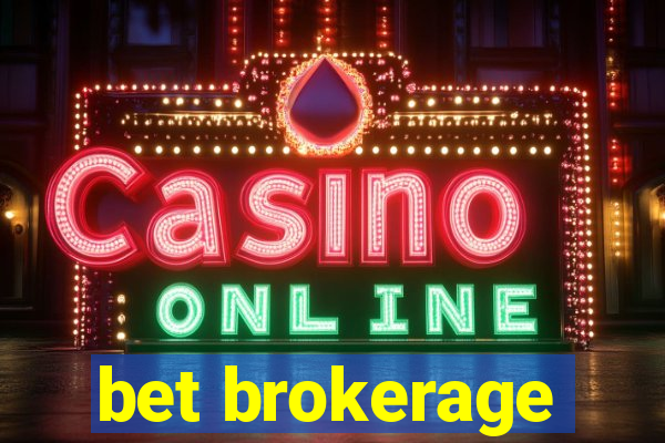 bet brokerage