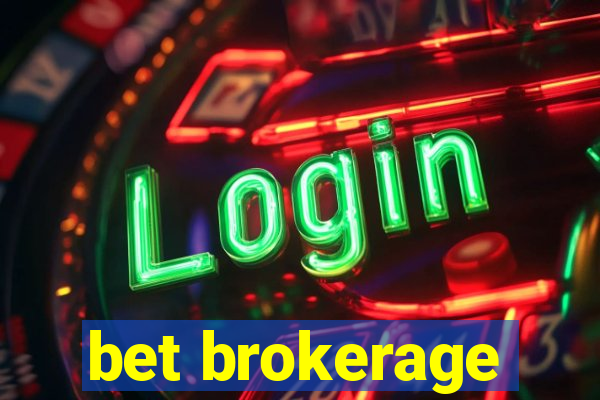 bet brokerage