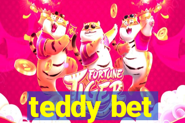 teddy bet