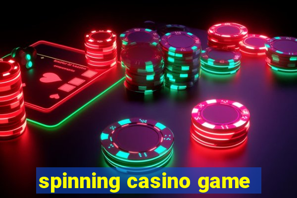 spinning casino game