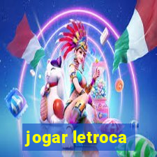 jogar letroca