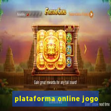 plataforma online jogo