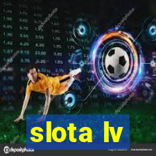 slota lv