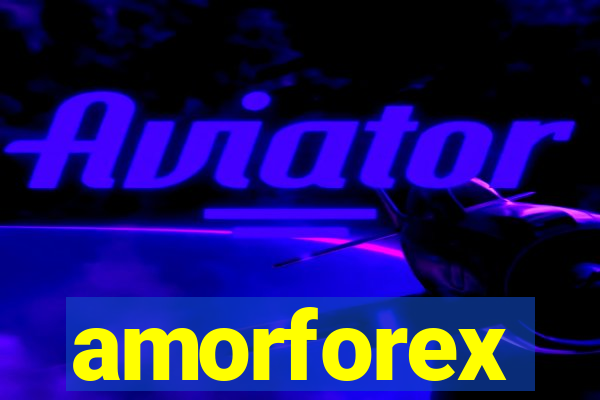 amorforex