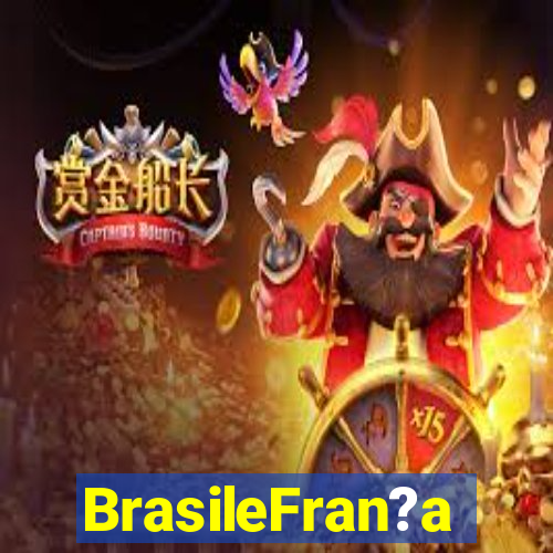 BrasileFran?a