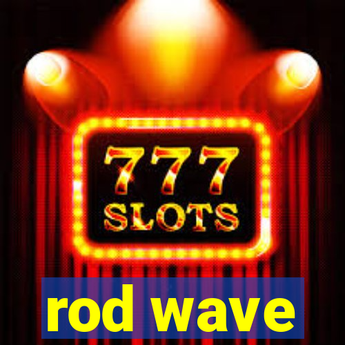 rod wave