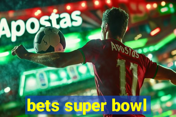 bets super bowl