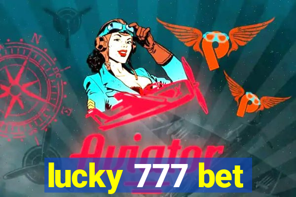 lucky 777 bet