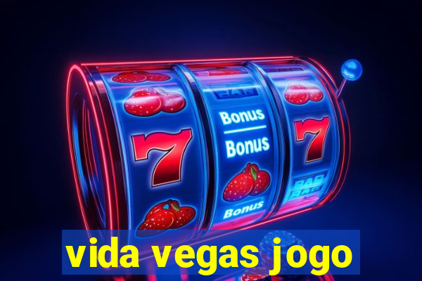 vida vegas jogo