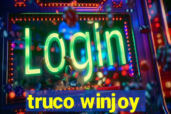 truco winjoy