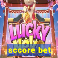 sccore bet