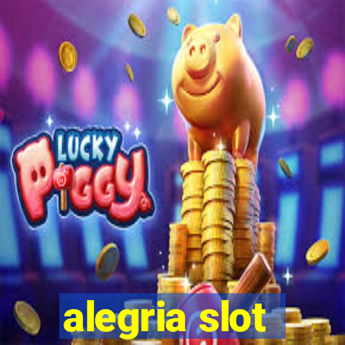 alegria slot