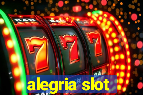 alegria slot