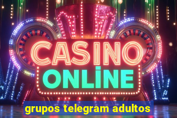 grupos telegram adultos