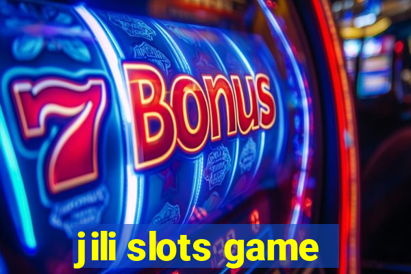 jili slots game