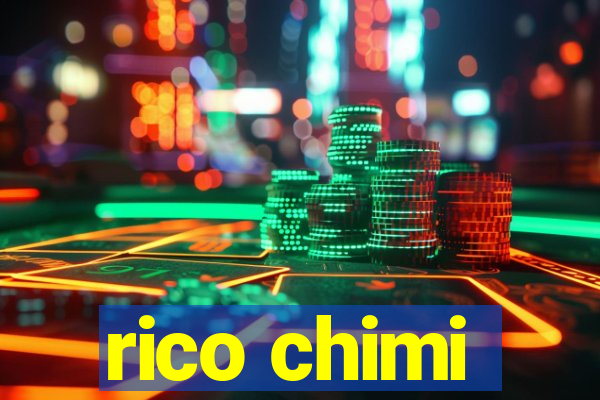 rico chimi