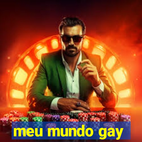 meu mundo gay