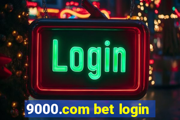 9000.com bet login