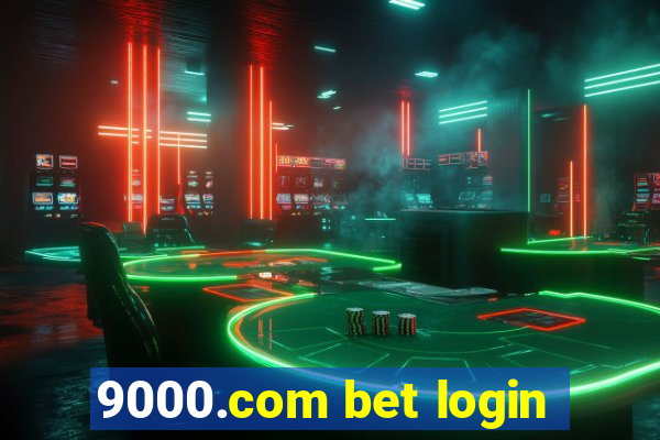 9000.com bet login