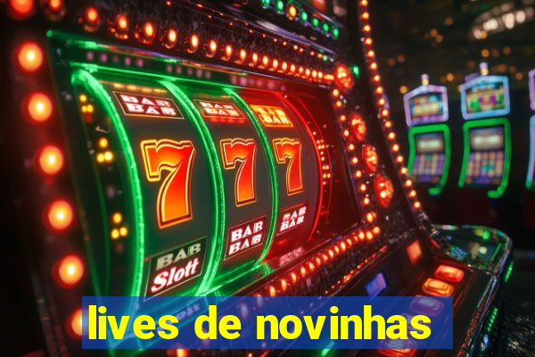 lives de novinhas