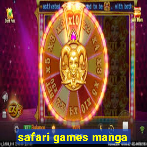 safari games manga