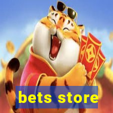 bets store