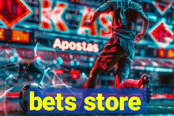 bets store