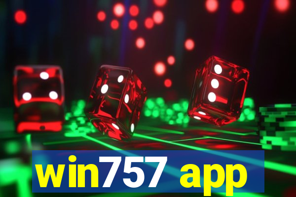 win757 app