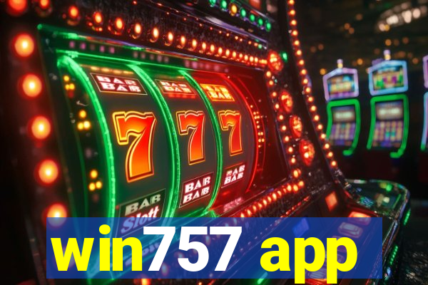 win757 app