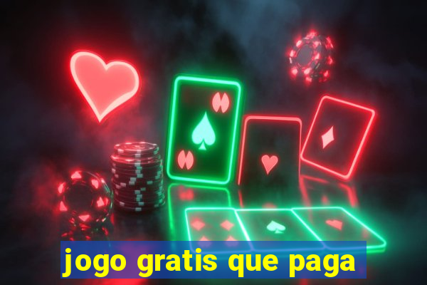 jogo gratis que paga