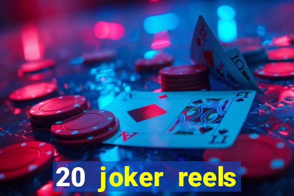 20 joker reels slot online