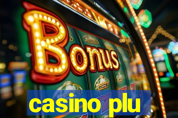 casino plu