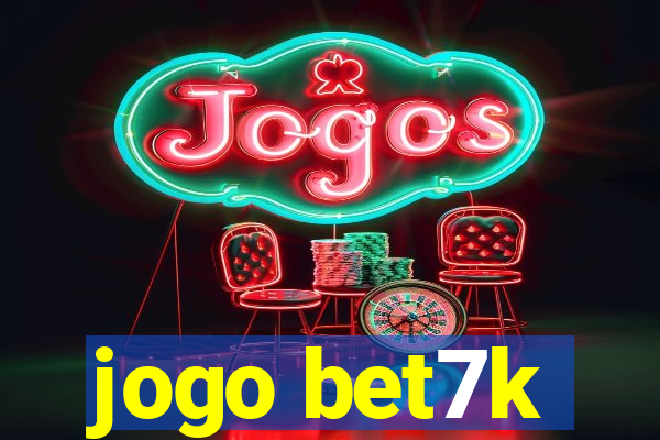 jogo bet7k