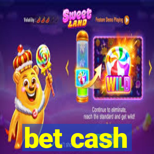 bet cash