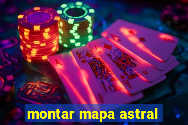 montar mapa astral