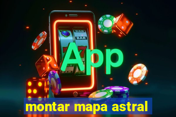 montar mapa astral