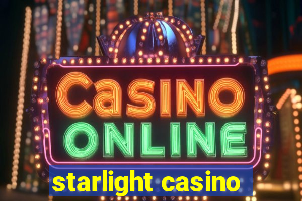 starlight casino