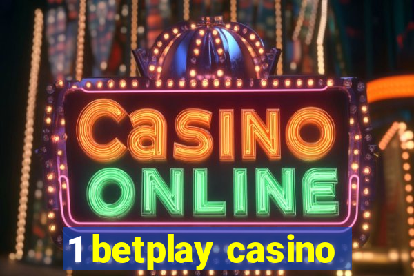 1 betplay casino