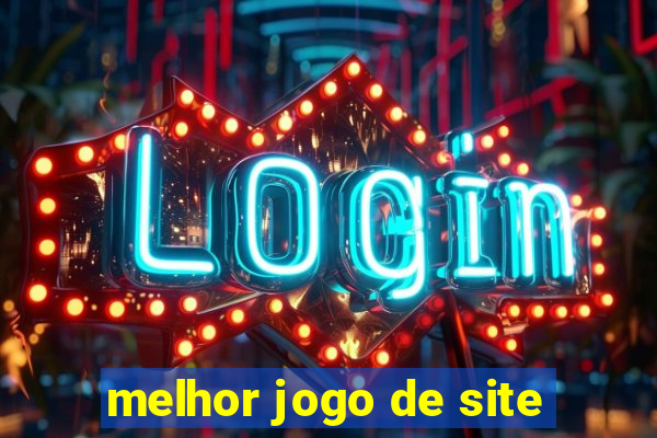 melhor jogo de site