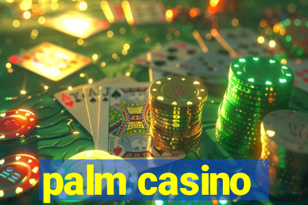 palm casino