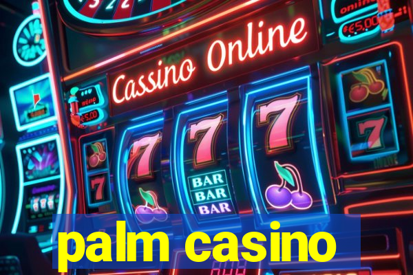 palm casino