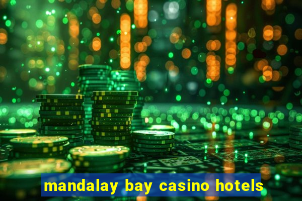 mandalay bay casino hotels