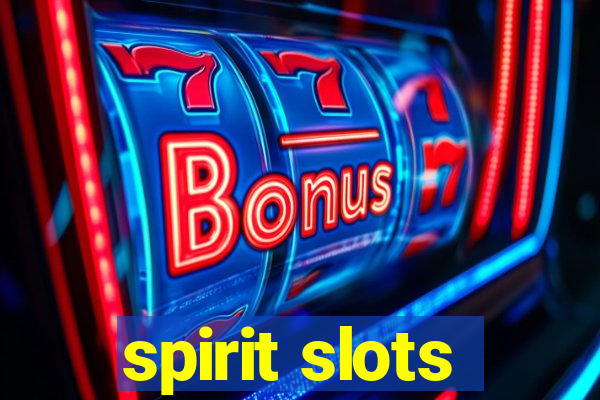 spirit slots