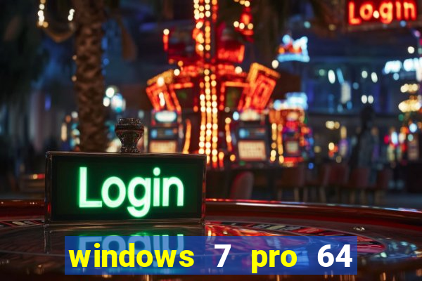 windows 7 pro 64 bits iso